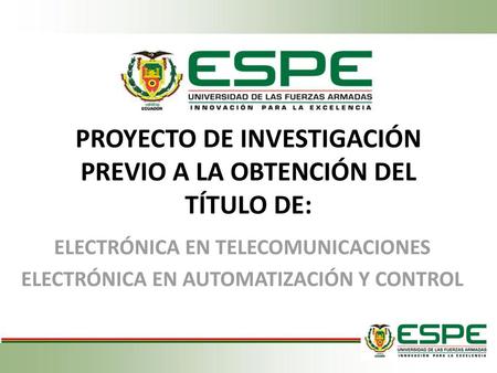 PROYECTO DE INVESTIGACIÓN PREVIO A LA OBTENCIÓN DEL TÍTULO DE: