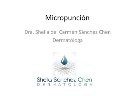 Dra. Sheila del Carmen Sánchez Chen Dermatóloga