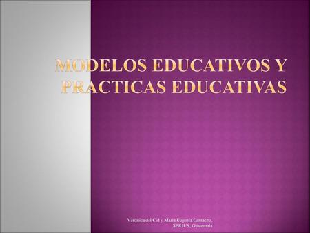 Modelos Educativos y Practicas Educativas