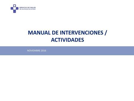 MANUAL DE INTERVENCIONES / ACTIVIDADES