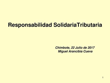 Responsabilidad SolidariaTributaria Miguel Arancibia Cueva