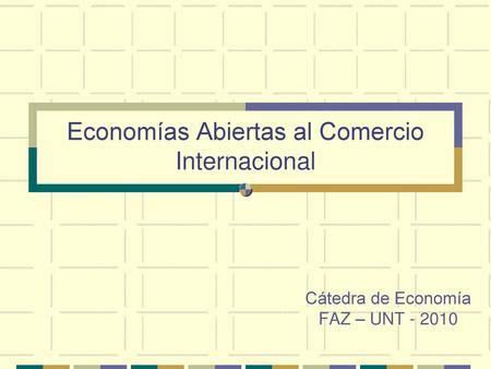 Economías Abiertas al Comercio Internacional