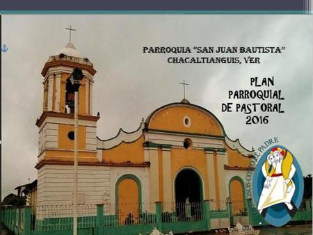 PARROQUIA “SAN JUAN BAUTISTA”