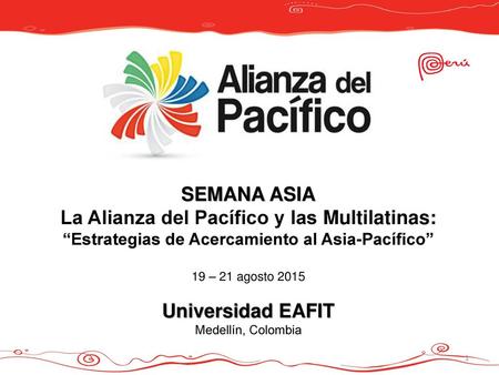 La Alianza del Pacífico y las Multilatinas: