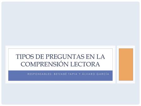 Tipos de preguntas en la comprensión lectora