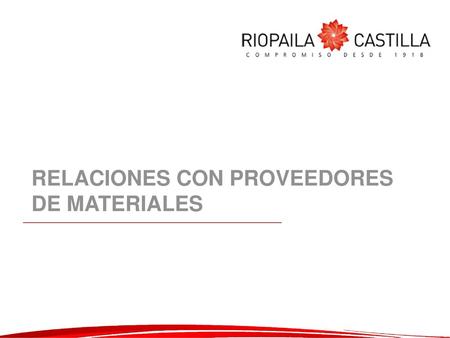 RELACIONES CON PROVEEDORES DE MATERIALES