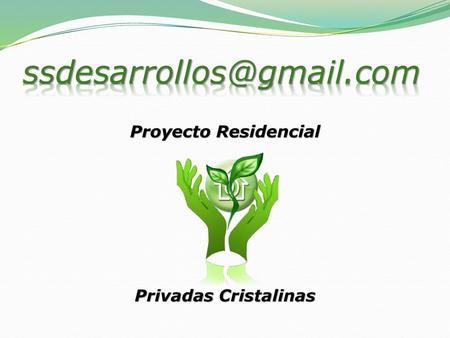 Proyecto Residencial Privadas Cristalinas