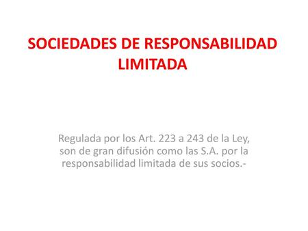 SOCIEDADES DE RESPONSABILIDAD LIMITADA