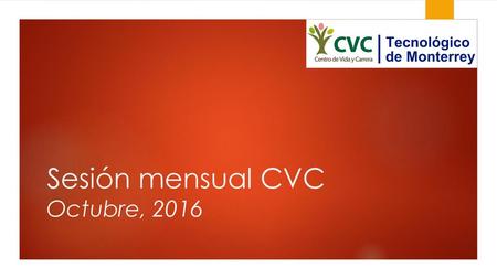 Sesión mensual CVC Octubre, 2016