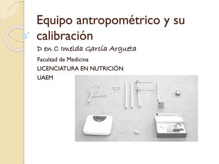Equipo antropométrico y su calibración