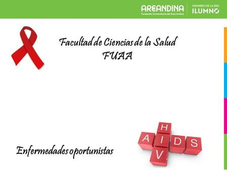 Enfermedades oportunistas Facultad de Ciencias de la Salud FUAA.