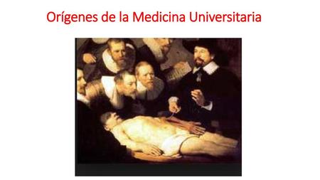 Orígenes de la Medicina Universitaria