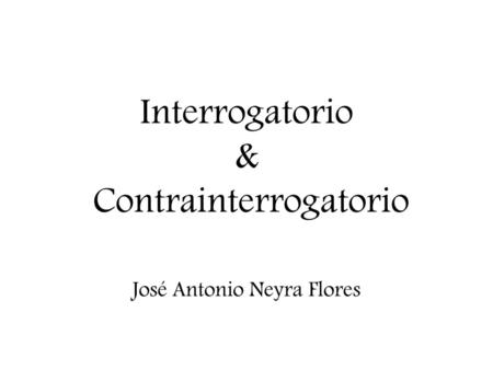 Interrogatorio & Contrainterrogatorio