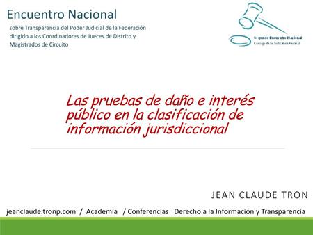Encuentro Nacional sobre Transparencia del Poder Judicial de la Federación dirigido a los Coordinadores de Jueces de Distrito y Magistrados de Circuito.