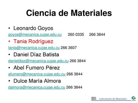 Ciencia de Materiales Leonardo Goyos Tania Rodríguez