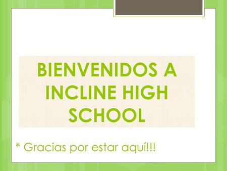 Bienvenidos a Incline High School
