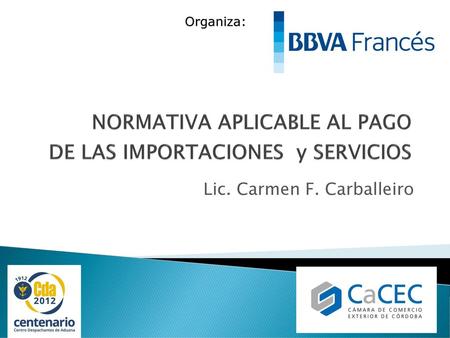 NORMATIVA APLICABLE AL PAGO DE LAS IMPORTACIONES y SERVICIOS