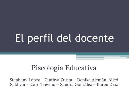 El perfil del docente Piscología Educativa