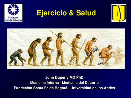 Ejercicio & Salud John Duperly MD PhD