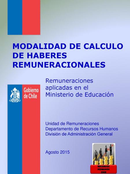 MODALIDAD DE CALCULO DE HABERES REMUNERACIONALES