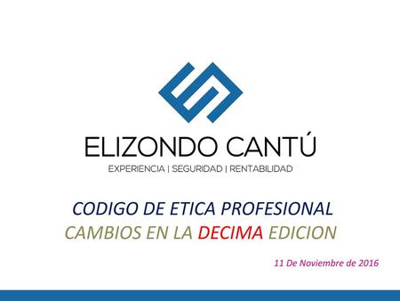 CODIGO DE ETICA PROFESIONAL CAMBIOS EN LA DECIMA EDICION