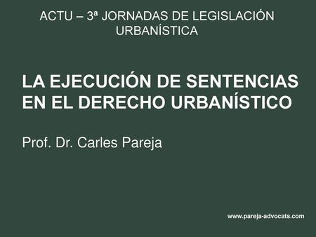 ACTU – 3ª JORNADAS DE LEGISLACIÓN URBANÍSTICA
