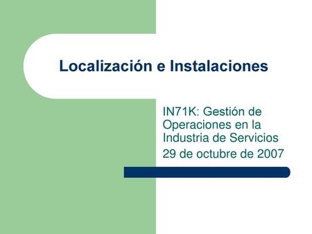 Localización e Instalaciones