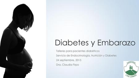 Diabetes y Embarazo Talleres para pacientes diabéticos