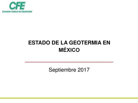 ESTADO DE LA GEOTERMIA EN MÉXICO