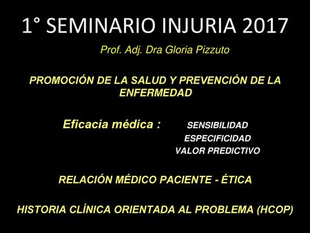 1° SEMINARIO INJURIA 2017 Prof. Adj. Dra Gloria Pizzuto