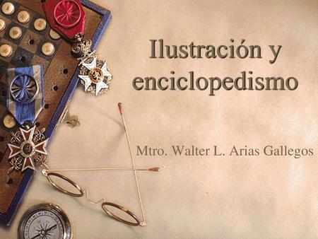 Ilustración y enciclopedismo