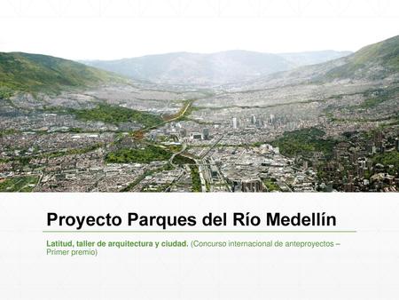 Proyecto Parques del Río Medellín