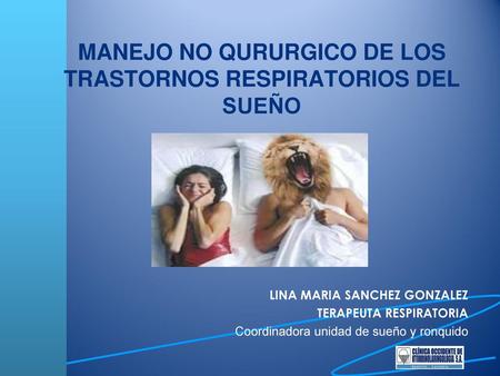 MANEJO NO QURURGICO DE LOS TRASTORNOS RESPIRATORIOS DEL SUEÑO