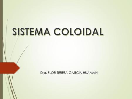 Dra. FLOR TERESA GARCÍA HUAMÁN