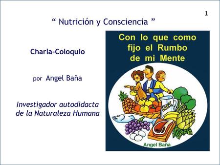 “ Nutrición y Consciencia ”