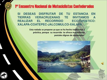 SI DESEAS DISFRUTAR DE TU ESTANCIA EN TIERRAS VERACRUZANAS TE INVITAMOS A REALIZAR EL RECORRIDO ECOTURÍSTICO: XALAPA-COATEPEC-JALCOMULCO-XALAPA. Esta.