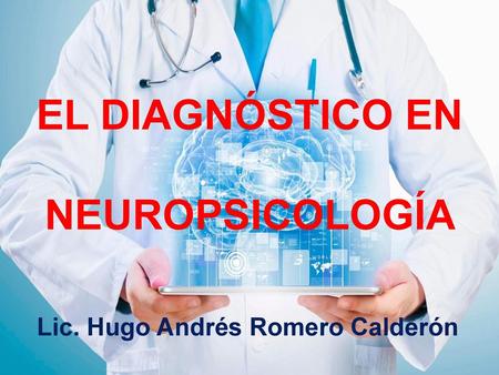 EL DIAGNÓSTICO EN NEUROPSICOLOGÍA