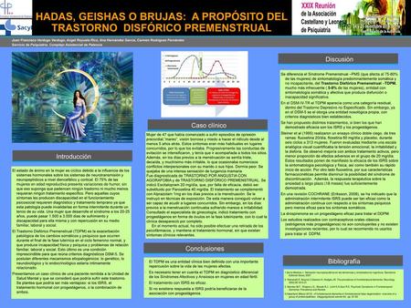 HADAS, GEISHAS O BRUJAS: A PROPÓSITO DEL TRASTORNO DISFÓRICO PREMENSTRUAL Juan Francisco Verdugo Verdugo, Angel Royuela Rico, Ana Hernández García, Carmen.