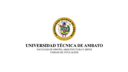 UNIVERSIDAD TÉCNICA DE AMBATO