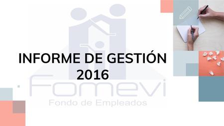 INFORME DE GESTIÓN 2016.
