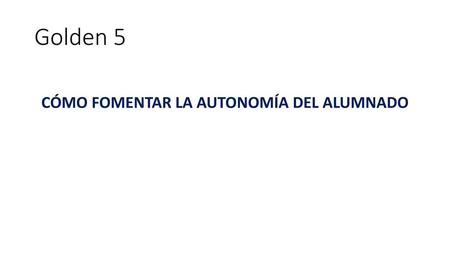 CÓMO FOMENTAR LA AUTONOMÍA DEL ALUMNADO