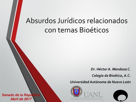 Absurdos Jurídicos relacionados con temas Bioéticos