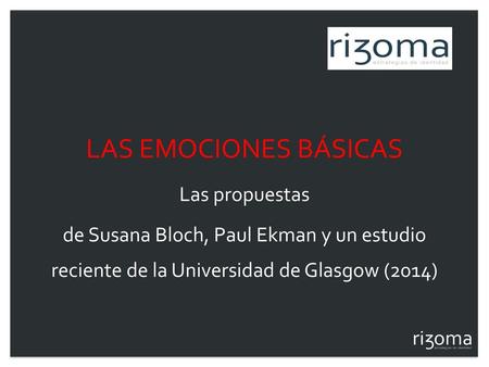 LAS EMOCIONES BÁSICAS Las propuestas
