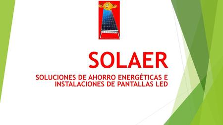 SOLUCIONES DE AHORRO ENERGÉTICAS E INSTALACIONES DE PANTALLAS LED