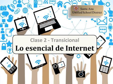 Clase 2 - Transicional Lo esencial de Internet
