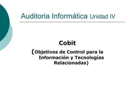 Auditoria Informática Unidad IV