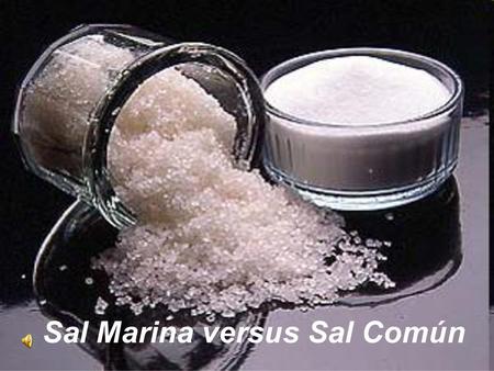 Sal Marina versus Sal Común