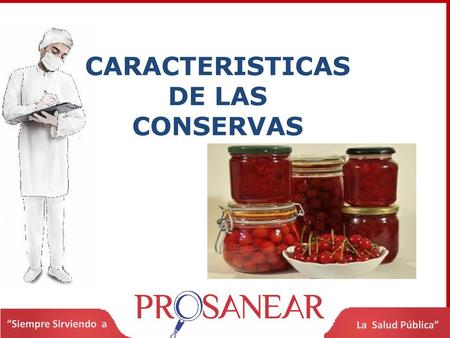 CARACTERISTICAS DE LAS CONSERVAS