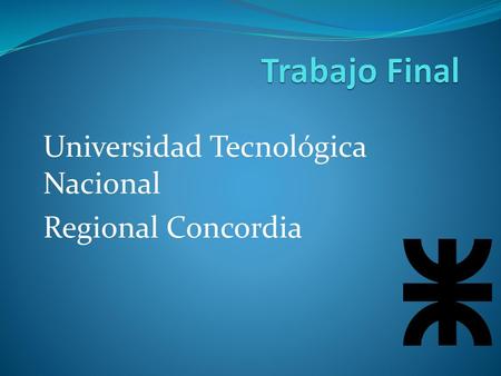 Universidad Tecnológica Nacional Regional Concordia