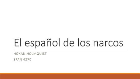 El español de los narcos